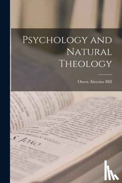 Hill, Owen Aloysius - Psychology and Natural Theology