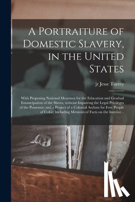 Torrey, Jesse - A Portraiture of Domestic Slavery, in the United States