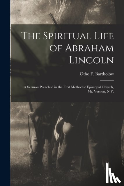  - The Spiritual Life of Abraham Lincoln