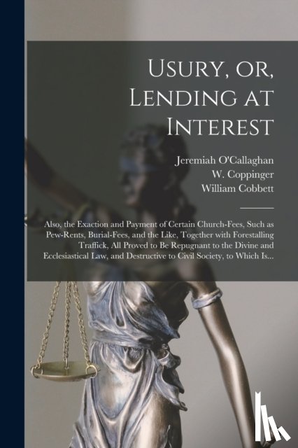 Cobbett, William 1763-1835 - Usury, or, Lending at Interest
