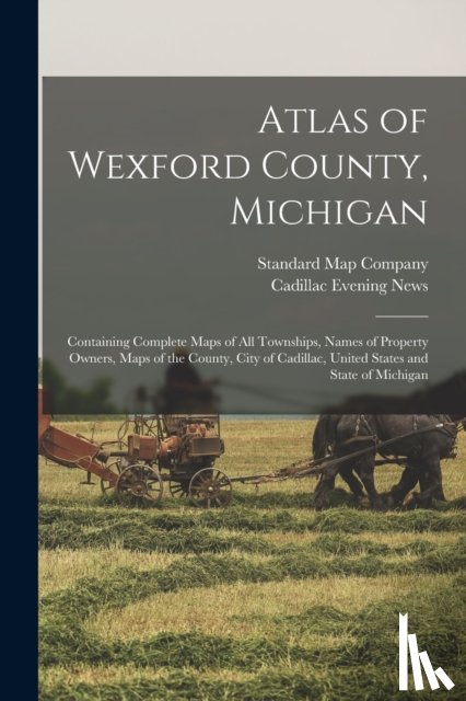 Standard Map Company - Atlas of Wexford County, Michigan