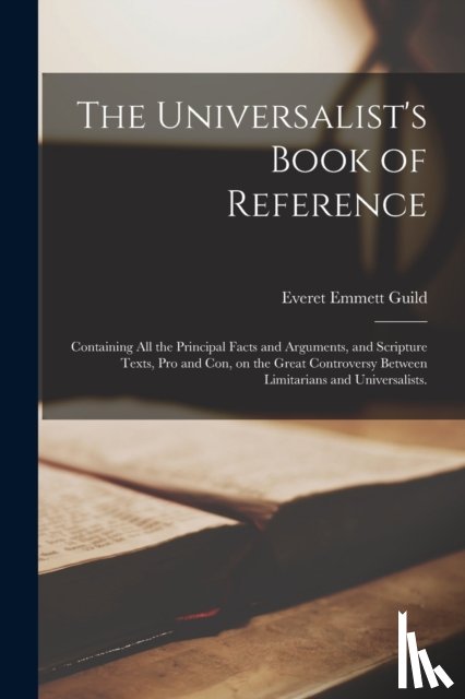 GUILD, EVERET EMMETT - The Universalist's Book of Reference