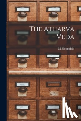M. Bloomfield - The Atharva Veda