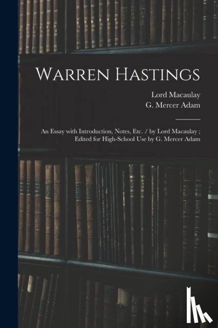Macaulay, Lord - Warren Hastings