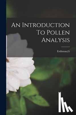 Erdtman, G. - An Introduction To Pollen Analysis