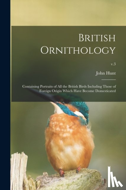 Hunt, John 1777-1842 - British Ornithology