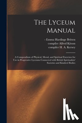 BRITTEN, EMMA HARDIN - The Lyceum Manual