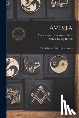 Bleeck, Arthur Henry - Avesta: The Religious Books of the Parsees