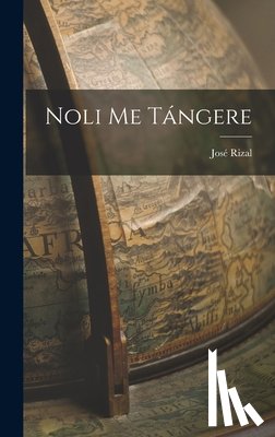 Rizal, José - Noli Me Tángere
