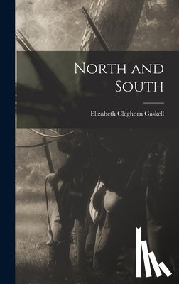 Gaskell, Elizabeth Cleghorn - North and South