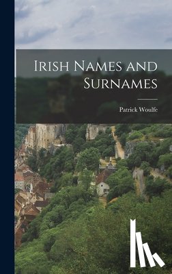 Woulfe, Patrick - Irish Names and Surnames