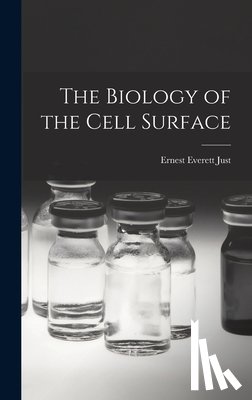 Just, Ernest Everett - The Biology of the Cell Surface