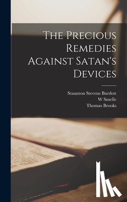1608-1680, Brooks Thomas - The Precious Remedies Against Satan's Devices