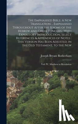 Rotherham, Joseph Bryant - The Emphasised Bible