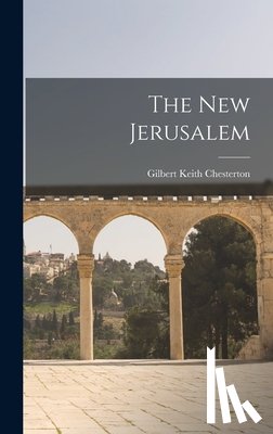 Chesterton, G. K. - The New Jerusalem