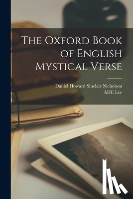 Nicholson, Daniel Howard Sinclair - The Oxford Book of English Mystical Verse