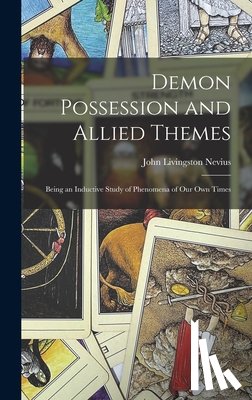 Nevius, John Livingston - Demon Possession and Allied Themes: Being an Inductive Study of Phenomena of our Own Times