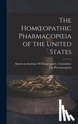 American Institute of Homeopathy Com - The Homoeopathic Pharmacopoeia of the United States