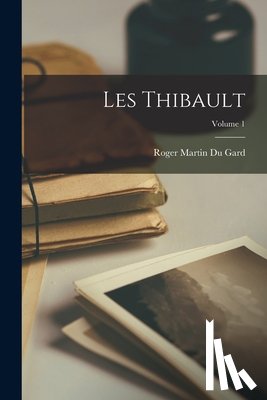 Martin Du Gard, Roger - Les Thibault; Volume 1