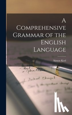 Kerl, Simon - A Comprehensive Grammar of the English Language