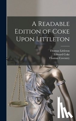 Coventry, Thomas - A Readable Edition of Coke Upon Littleton