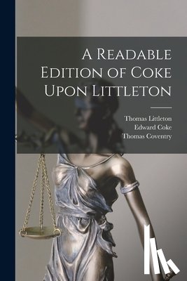 Coventry, Thomas - A Readable Edition of Coke Upon Littleton