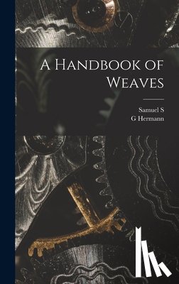 Dale, Samuel S. B. 1859 - A Handbook of Weaves