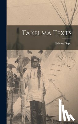 Sapir, Edward - Takelma Texts