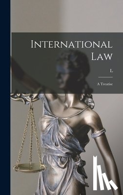 Oppenheim, L. 1858-1919 - International Law: A Treatise