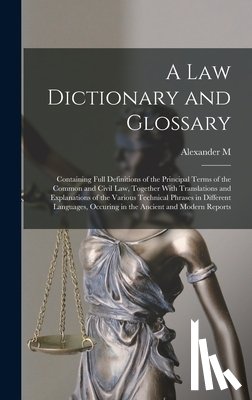 Burrill, Alexander M. 1807-1869 - A law Dictionary and Glossary: Containing Full Definitions of the Principal Terms of the Common and Civil law, Together With Translations and Explana