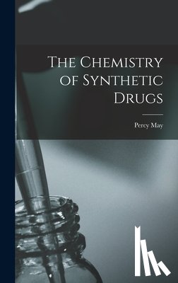May, Percy - The Chemistry of Synthetic Drugs