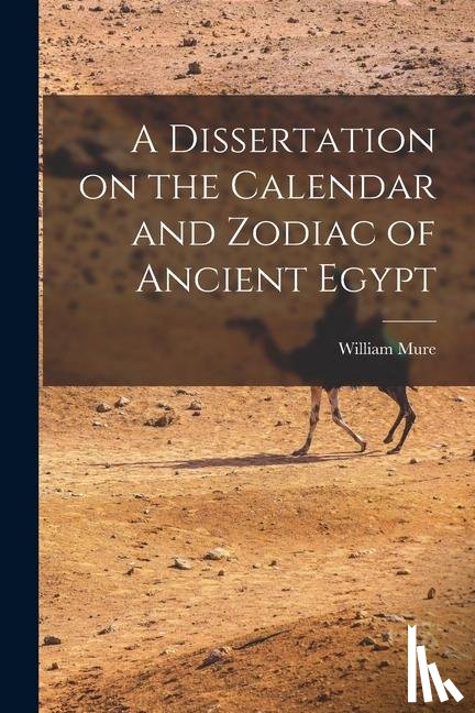 Mure, William - A Dissertation on the Calendar and Zodiac of Ancient Egypt