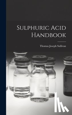 Sullivan, Thomas Joseph - Sulphuric Acid Handbook