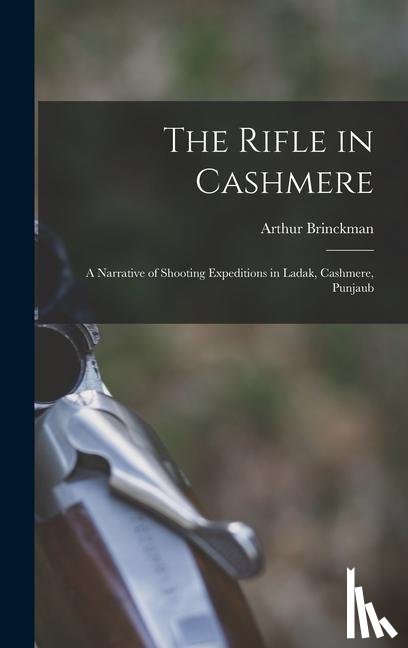 Brinckman, Arthur - The Rifle in Cashmere