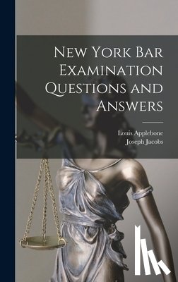 Jacobs, Joseph - New York bar Examination Questions and Answers