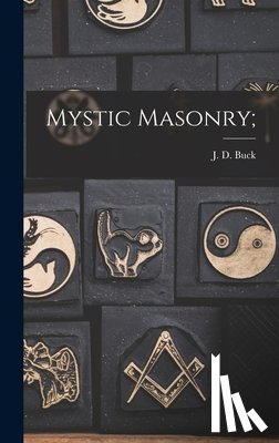 Buck, J. D. (Jirah Dewey) 1838-1916 - Mystic Masonry;