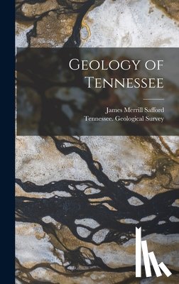 Safford, James Merrill - Geology of Tennessee