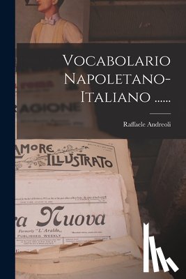 Andreoli, Raffaele - Vocabolario Napoletano-italiano ......