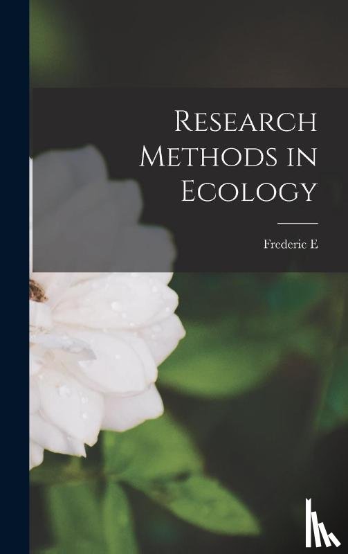 Clements, Frederic E. - RESEARCH METHODS IN ECOLOGY