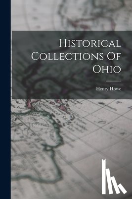 Howe, Henry - Historical Collections Of Ohio
