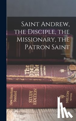 Ross, Peter 1847-1902 - Saint Andrew, the Disciple, the Missionary, the Patron Saint