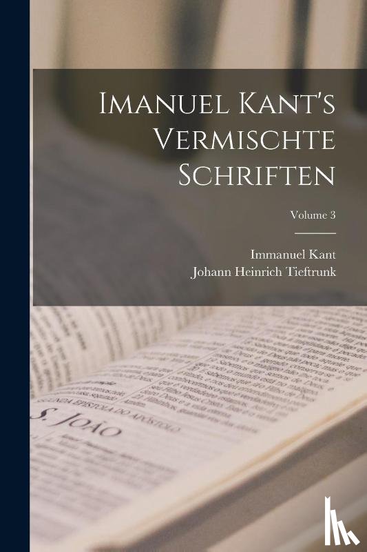 Kant, Immanuel, Tieftrunk, Johann Heinrich - LAT-IMANUEL KANTS VERMISCHTE S