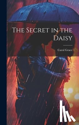 Grace, Carol 1936- - The Secret in the Daisy
