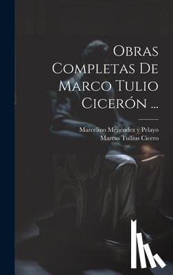 Cicero, Marcus Tullius - Obras Completas De Marco Tulio Cicerón ...