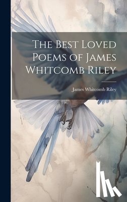 Riley, James Whitcomb - The Best Loved Poems of James Whitcomb Riley