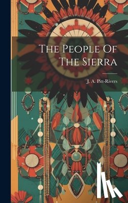 Pitt-Rivers, J. A. - The People Of The Sierra