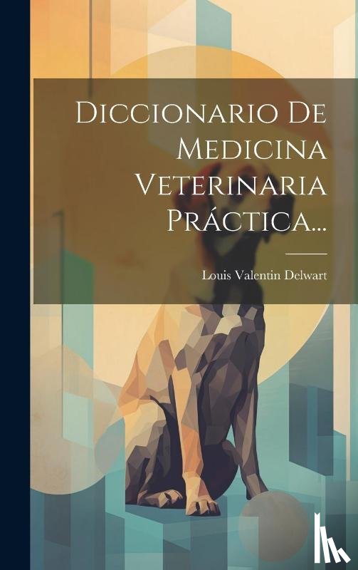 Delwart, Louis Valentin - SPA-DICCIONARIO DE MEDICINA VE