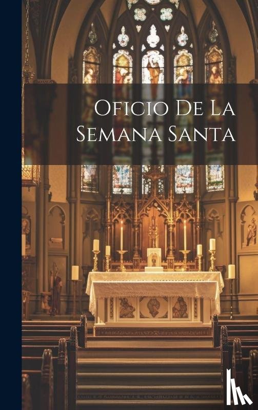 Anonymous - Oficio De La Semana Santa