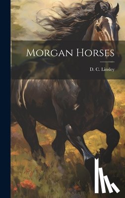 Linsley, D. C. (Daniel Chipman) 1827 - Morgan Horses
