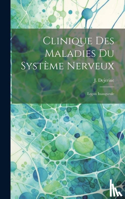  - Clinique des maladies du systeme nerveux